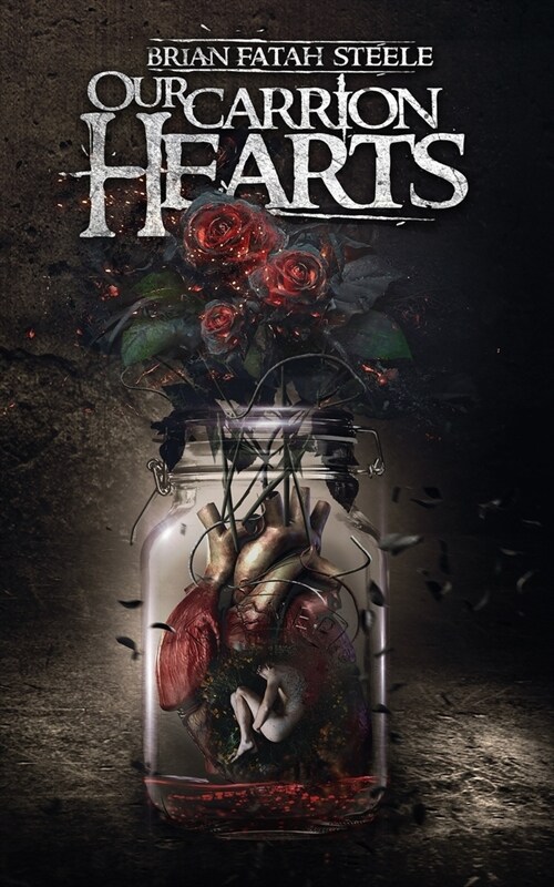 Our Carrion Hearts (Paperback)