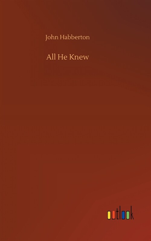 All He Knew (Hardcover)