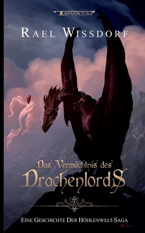 Das Verm?htnis des Drachenlords: Eine Geschichte der H?lenwelt-Saga (Paperback)