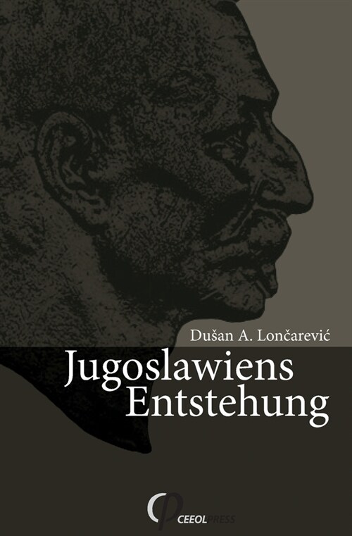 Jugoslawiens Entstehung (Paperback)