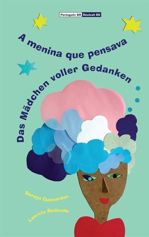 A menina que pensava/Das M?chen voller Gedanken (Hardcover)