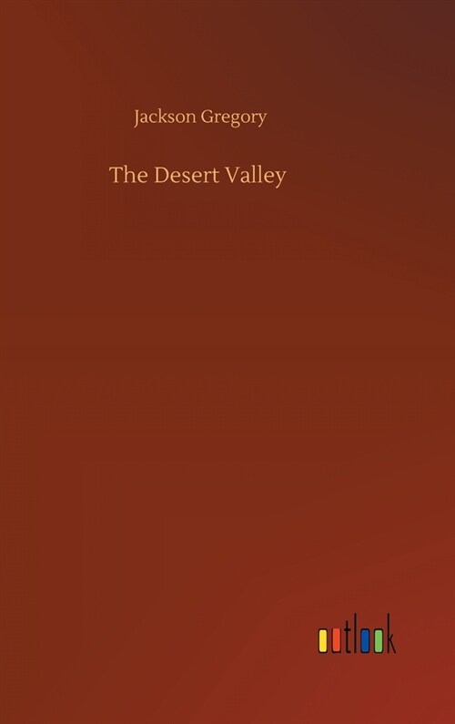 The Desert Valley (Hardcover)