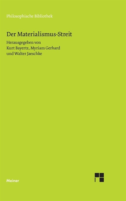 Der Materialismus-Streit: Texte von L. B?hner, H. Czolbe, L. Feuerbach, I. H. Fichte, J. Frauenst?t, J. Froschammer, J. Henle, J. Moleschott, (Hardcover)