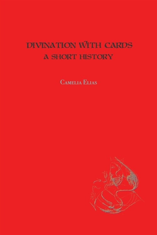 Divination with Cards: A Short History (Paperback)
