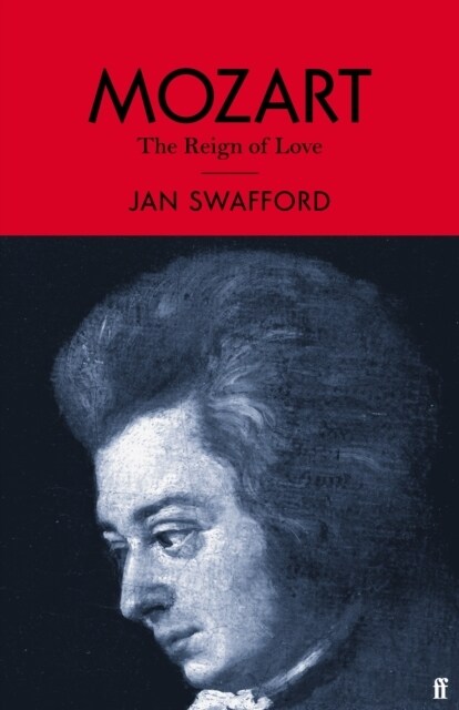 Mozart : The Reign of Love (Hardcover, Main)