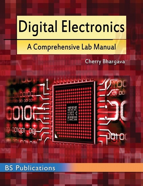 Digital Electronics: A Comprehensive Lab Manual (Hardcover, St)