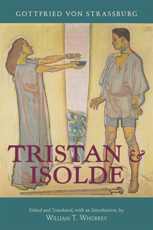 Tristan and Isolde : with Ulrich von Turheims Continuation (Paperback)