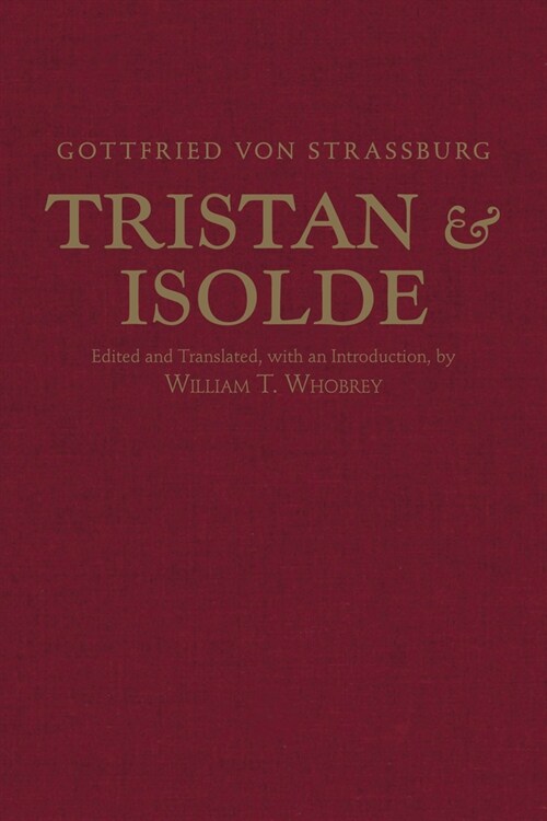 Tristan and Isolde : with Ulrich von Turheims Continuation (Hardcover)