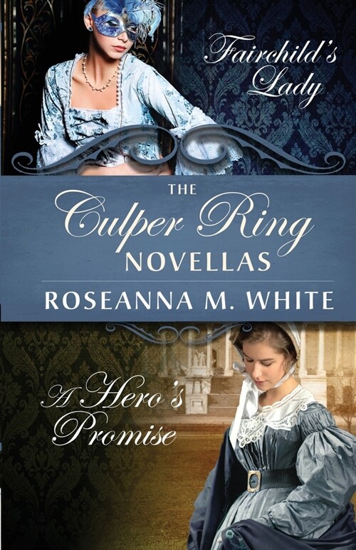 The Culper Ring Novellas: Fairchilds Lady and A Heros Promise (Paperback)