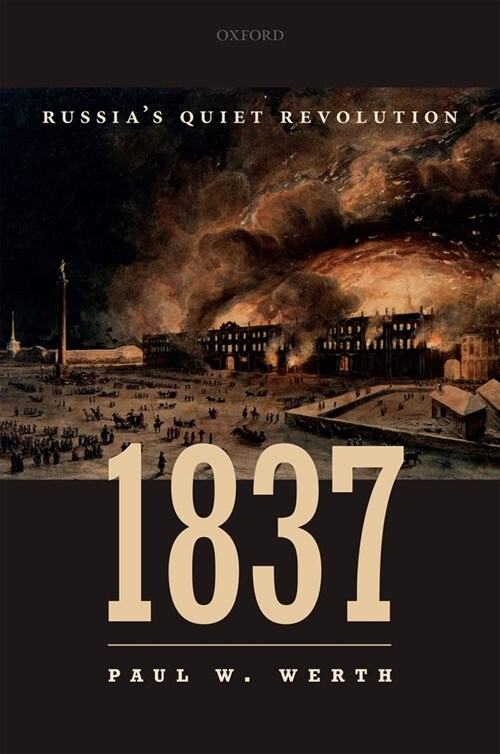 1837 : Russias Quiet Revolution (Hardcover)