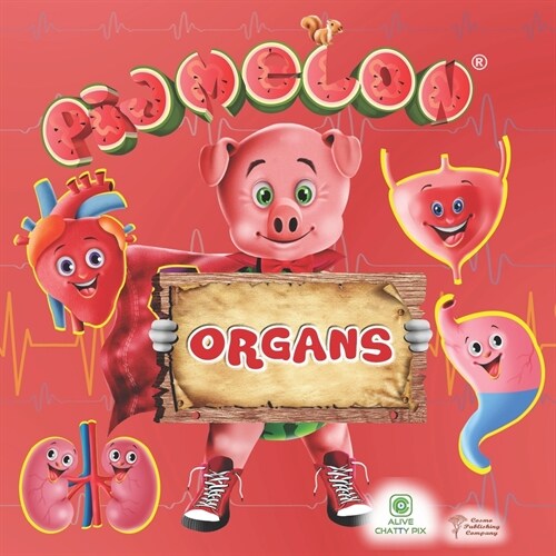 Pigmelon - Organs: Pigmelon Pig Books (Paperback)