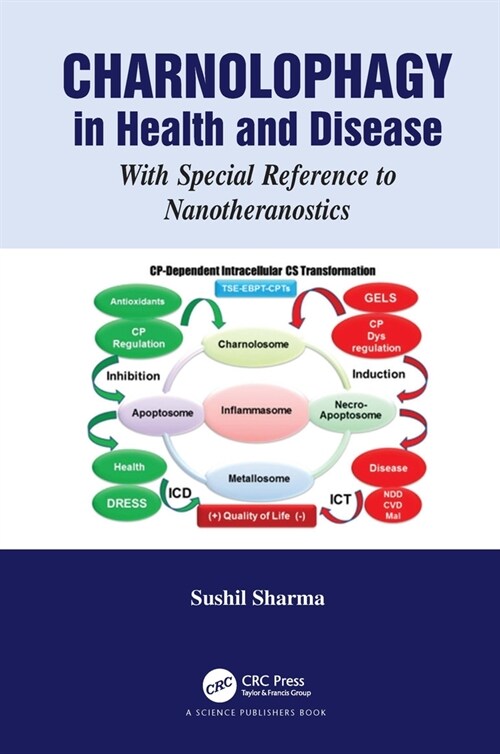 Charnolophagy in Health and Disease : With Special Reference to Nanotheranostics (Hardcover)