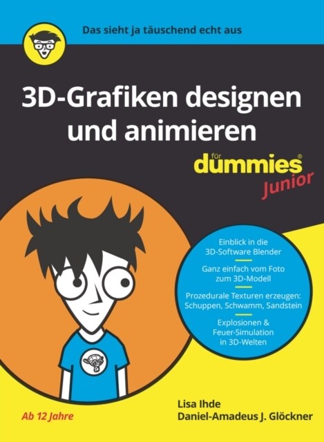 3D-Grafiken Designen und animieren fur Dummies Junior (Paperback)