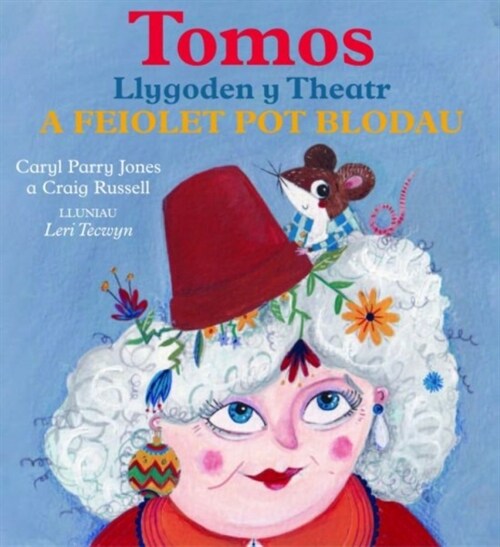 Tomos Llygoden y Theatr a Feiolet Pot Blodau (Paperback)