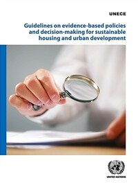 Guidelines on Evidence-based Policies and Decision-making for Sustainable Housing and Urban Development