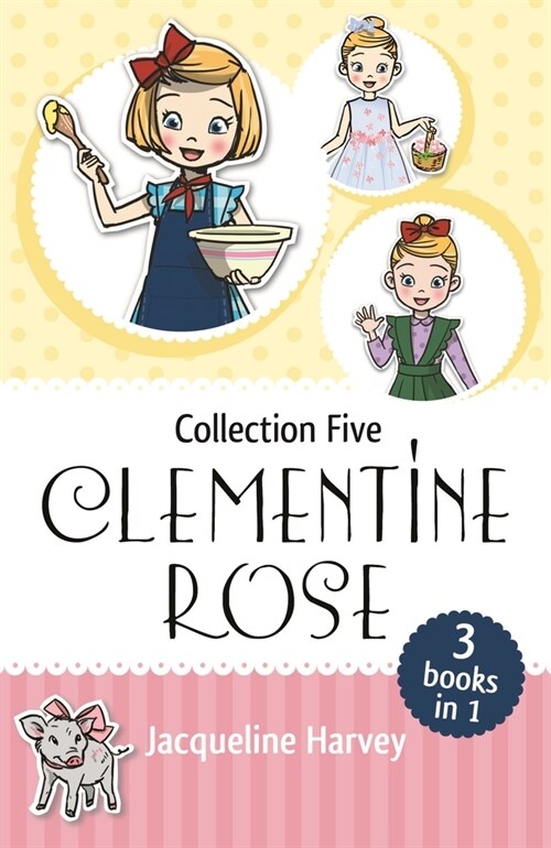 Clementine Rose Collection Five (Paperback)