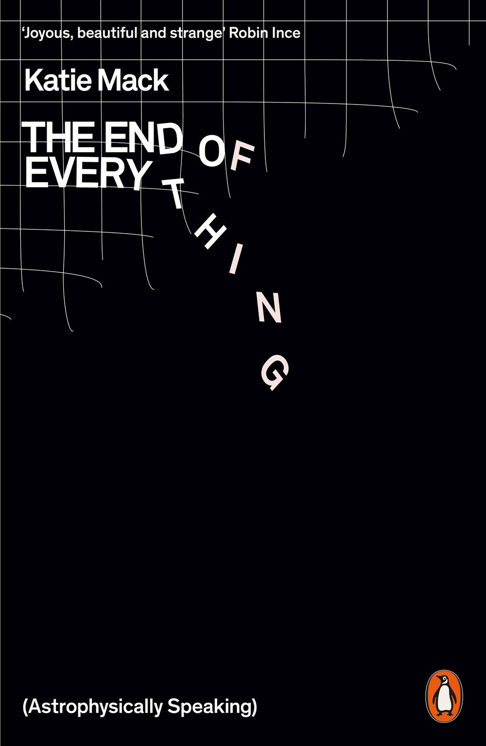 The End of Everything : (Astrophysically Speaking) (Paperback)