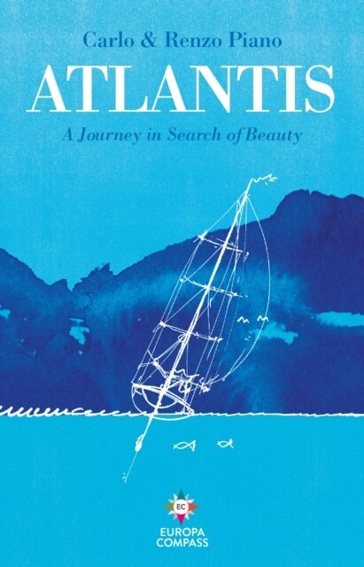 Atlantis : A Journey in Search of Beauty (Hardcover)