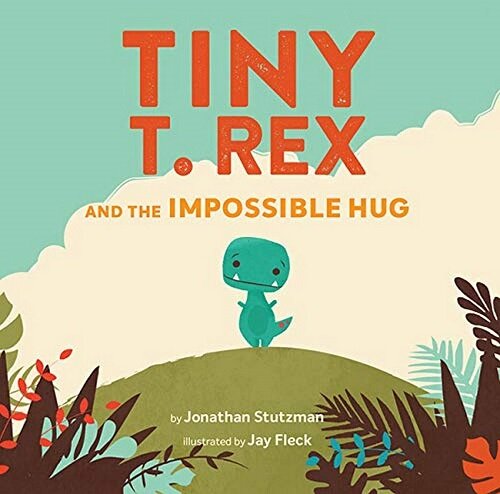 [중고] Tiny T. Rex and the Impossible Hug (Paperback)