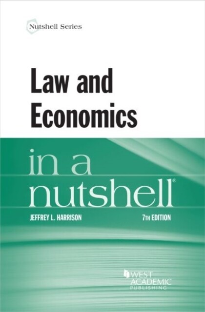 Law and Economics in a Nutshell (Paperback, 7 Revised edition)