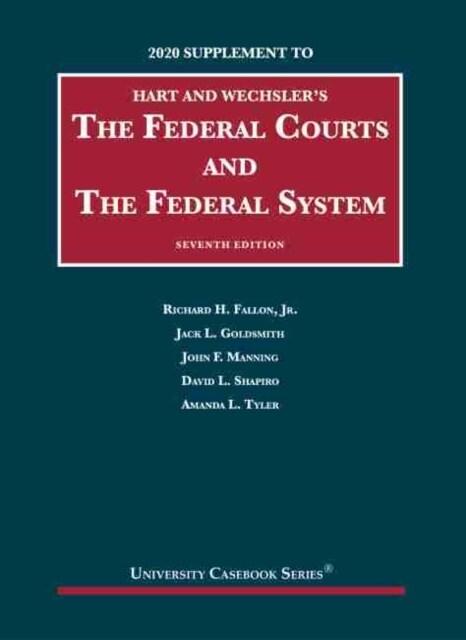 The Federal Courts and the Federal System, 2020 Supplement (Paperback, 7 Revised edition)