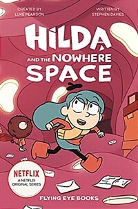 Hilda and the Nowhere Space (Paperback) - Hilda Netflix Original Series #3