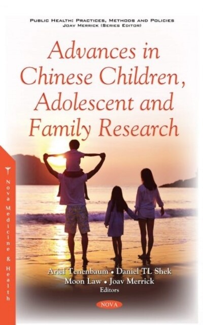 Advances in Chinese Children, Adolescent and Family Research (Hardcover)