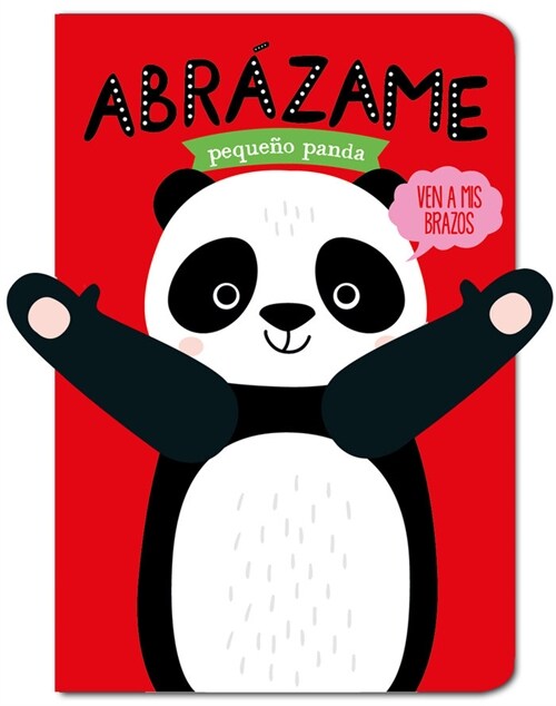 ABRAZAME PEQUENO PANDA (Book)