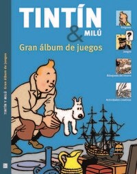 TINTIN Y MILU GRAN ALBUM DE JUEGOS NE (Paperback)