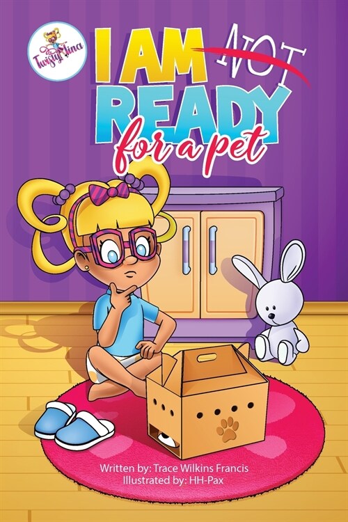 I Am Not Ready For A Pet (Paperback)