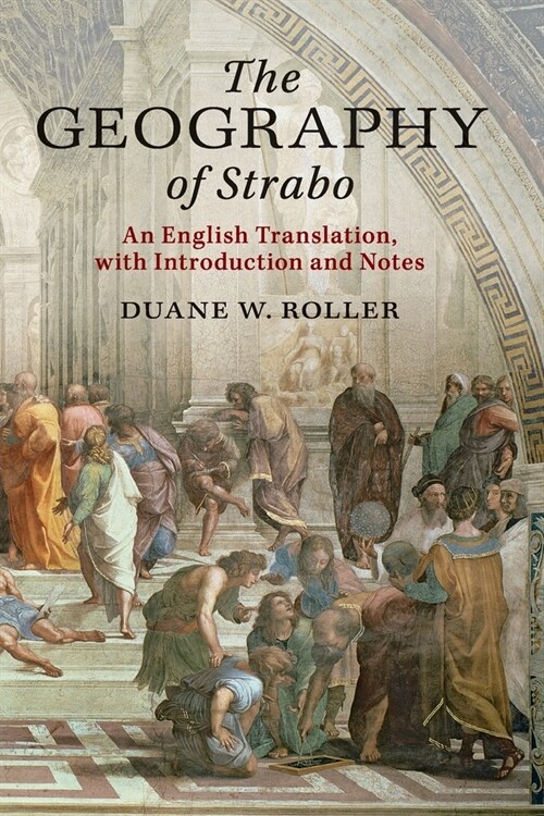 The Geography of Strabo : An English Translation, with Introduction and Notes (Paperback)