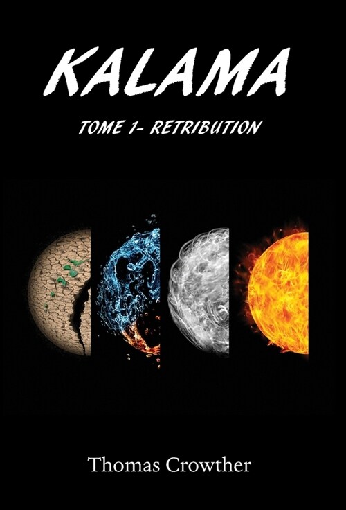 Kalama : Tome 1 - Retribution (Hardcover)