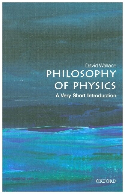 Philosophy of Physics: A Very Short Introduction (Paperback)
