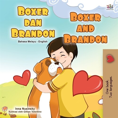 Boxer and Brandon (Malay English Bilingual Book for Kids) (Paperback)