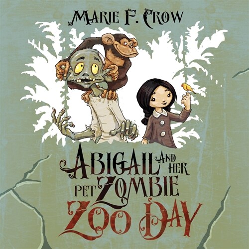 Abigail and her Pet Zombie: Zoo Day (Paperback)