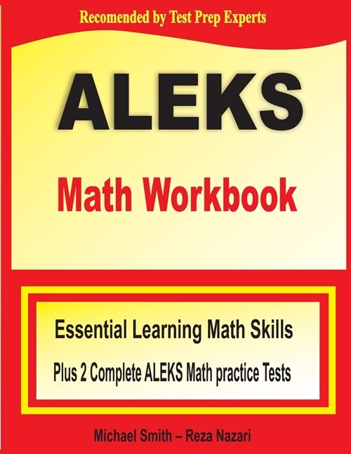 ALEKS Math Workbook: Essential Learning Math Skills plus Two Complete ALEKS Math Practice Tests (Paperback)