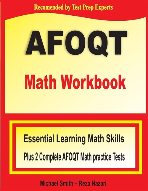 AFOQT Math Workbook: Essential Learning Math Skills plus Two Complete AFOQT Math Practice Tests (Paperback)