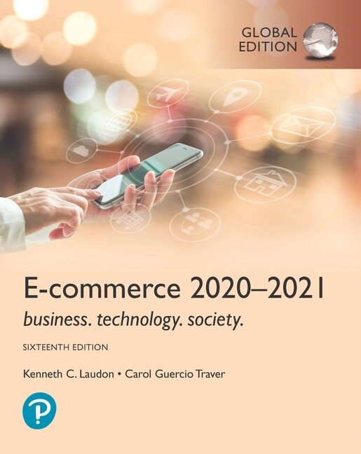 E-Commerce 2020-2021: Business, Technology and Society, Global Edition (Paperback, 16 ed)