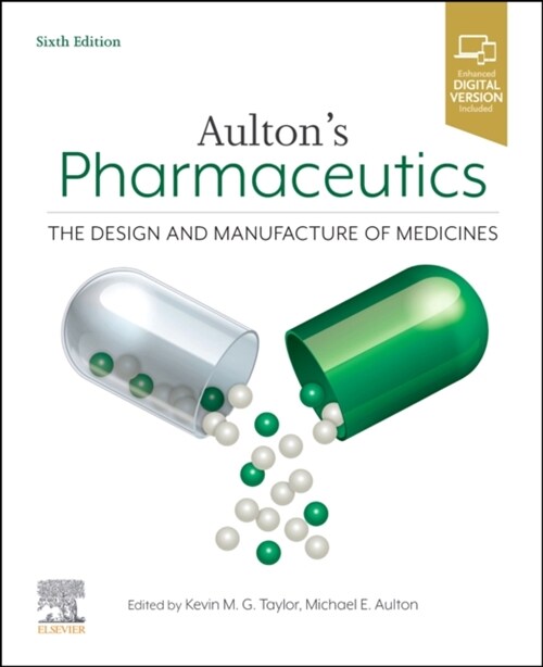 Aultons Pharmaceutics : The Design and Manufacture of Medicines (Paperback, 6 ed)