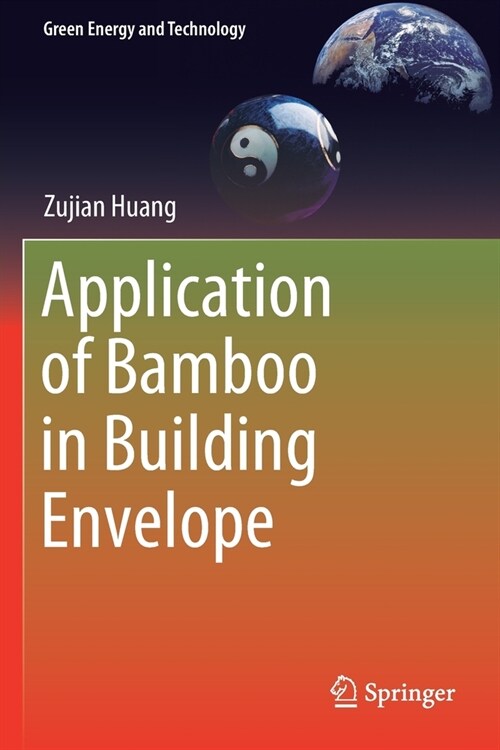 Application of Bamboo in Building Envelope (Paperback)