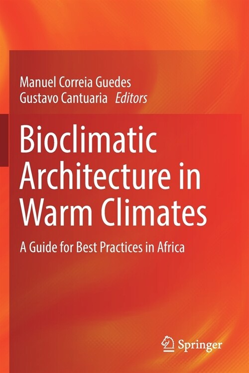 Bioclimatic Architecture in Warm Climates: A Guide for Best Practices in Africa (Paperback, 2019)