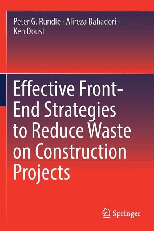 Effective Front-End Strategies to Reduce Waste on Construction Projects (Paperback)