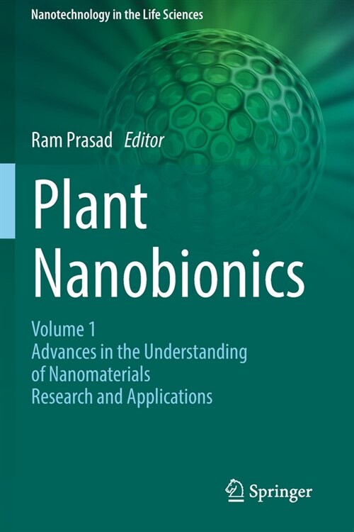 Plant Nanobionics: Volume 1, Advances in the Understanding of Nanomaterials Research and Applications (Paperback, 2019)