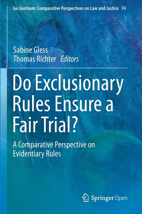Do Exclusionary Rules Ensure a Fair Trial?: A Comparative Perspective on Evidentiary Rules (Paperback, 2019)