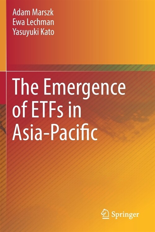 The Emergence of ETFs in Asia-Pacific (Paperback)