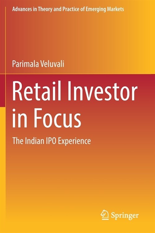 Retail Investor in Focus: The Indian IPO Experience (Paperback, 2019)