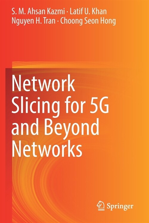 Network Slicing for 5G and Beyond Networks (Paperback)