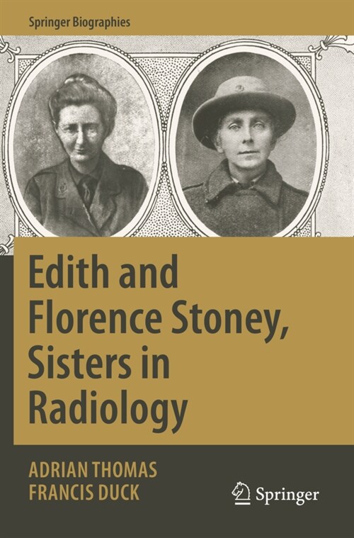 Edith and Florence Stoney, Sisters in Radiology (Paperback)