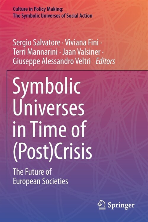 Symbolic Universes in Time of (Post)Crisis: The Future of European Societies (Paperback, 2019)