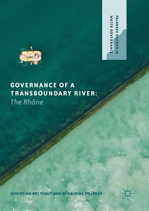 Governance of a Transboundary River: The Rh?e (Paperback, 2020)